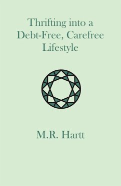 Thrifting into a Debt-Free, Carefree Lifestyle - Hartt, Marguerite