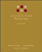 Accounting: Texts and Cases - Anthony, Robert N / Hawkins, David / Merchant, Kenneth
