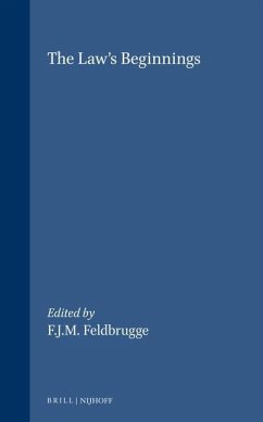 The Law's Beginnings - Feldbrugge, F.J.M. (ed.)
