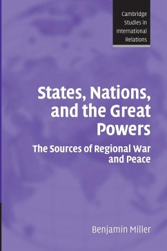 States, Nations, and the Great Powers - Miller, Benjamin