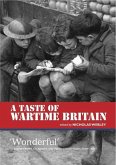 A Taste of Wartime Britain A Taste of Wartime Britain