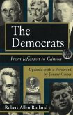 The Democrats: From Jefferson to Clinton Volume 1