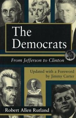 The Democrats: From Jefferson to Clinton Volume 1 - Rutland, Robert