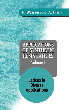 Applications of Synthetic Resin Latices, Latices in Diverse Applications - Warson, Henry; Finch, C. A.