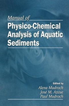 Manual of Physicochemical Analysis and Bioassessment of Aquatic Sediments - Mudroch, Alena