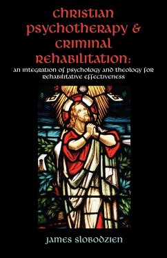 Christian Psychotherapy & Criminal Rehabilitation