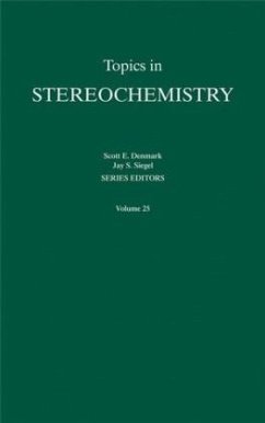 Topics in Stereochemistry, Volume 25 - Denmark, Scott E.; Siegel, Jay S.