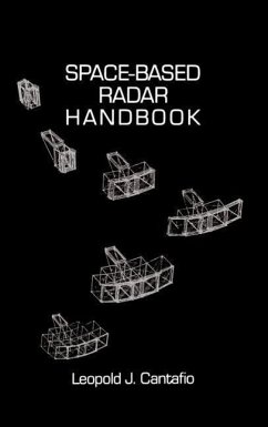 Space-Based Radar Handbook - Cantafio, Leopold J.