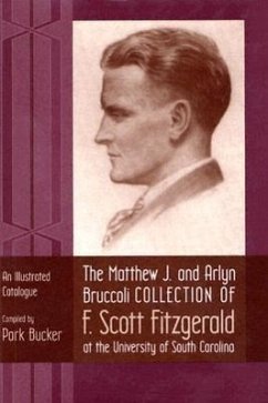 The Matthew J. and Arlyn Bruccoli Collection of F. Scott Fitzgerald at the University of South Carolina