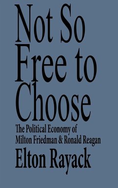 Not So Free to Choose - Rayack, Elton