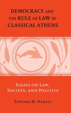 Democracy and the Rule of Law in Classical Athens - Harris, Edward M.