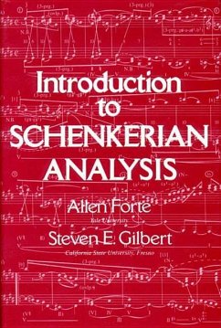 Introduction to Schenkerian Analysis - Forte, Allen (Yale University); Gilbert, Steven