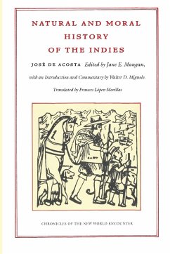 Natural and Moral History of the Indies - de Acosta, José
