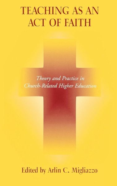 Teaching as an Act of Faith Teaching as an Act of Faith