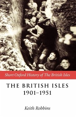 The British Isles 1901-1951 - Robbins, Keith (ed.)