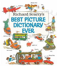 Richard Scarry's Best Picture Dictionary Ever - Scarry, Richard