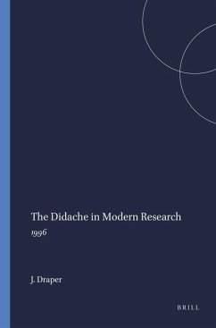 The Didache in Modern Research - Draper, Jonathan