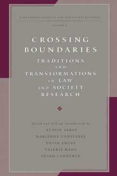 Crossing Boundaries: Traditions and Transformations in Law and Society Research