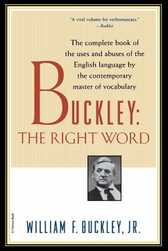 Buckley: The Right Word - Buckley, William F