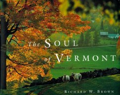 The Soul of Vermont - Brown, Richard W