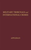 Military Tribunals and International Crimes.