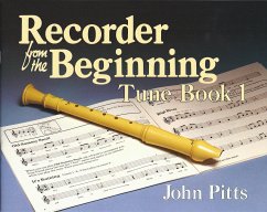 Recorder from the Beginning - Book 1: Tune Book - Pitts, John