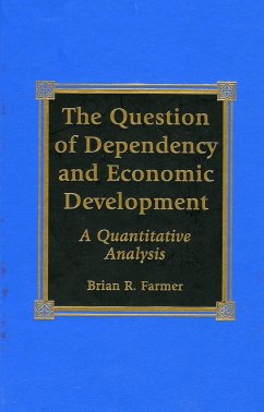 The Question of Dependency and Economic Development - Farmer, Brian R