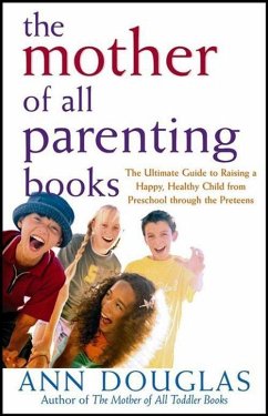 The Mother of All Parenting Books - Douglas, Ann