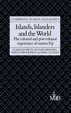 Islands, Islanders and the World - Bayliss-Smith, Tim; Bedford, Richard; Brookfield, Harold