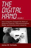 The Digital Hand: Volume II: How Computers Changed the Work of American Financial, Telecommunications, Media, and Entertainment Industri