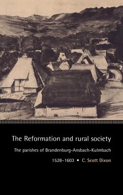 The Reformation and Rural Society - Dixon, C. Scott; Scott Dixon, C.