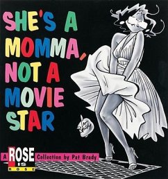 She's a Momma, Not a Movie Star - Brady, Pat