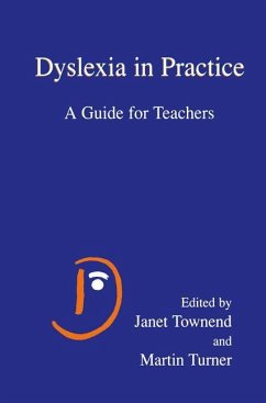 Dyslexia in Practice - Townend, Janet / Turner, Martin (Hgg.)