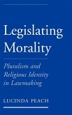 Legislating Morality