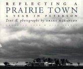 Reflecting a Prairie Town: A Year in Peterson