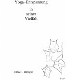 Yoga - Entspannung in seiner Vielfalt