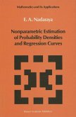 Nonparametric Estimation of Probability Densities and Regression Curves