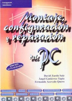 Montaje, configuración y reparación del PC - Zurdo Sáiz, David; Gutiérrez, Ángel; Acevedo Quero, Fernando