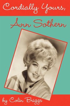 Cordially Yours, Ann Sothern - Briggs, Colin