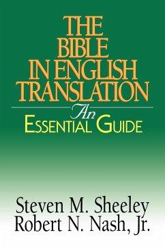 The Bible in English Translation - Sheeley, Steven M.; Nash, Robert N.