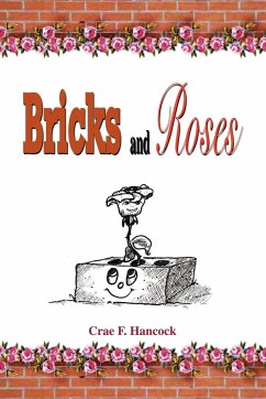 Bricks and Roses - Hancock, Crae F.