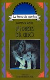 Las Raices Del Cielo