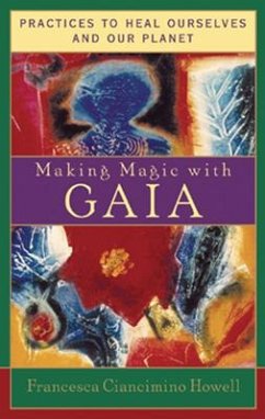 Making Magic with Gaia - Howell, Francesca Ciancimino
