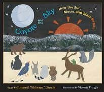 Coyote and the Sky - Garcia, Emmett Shkeme