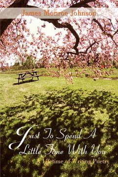 Just To Spend A Little Time With You - Johnson, James Monroe