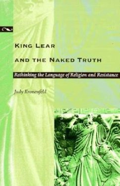 King Lear and the Naked Truth - Kronenfeld, Judy