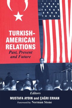 Turkish-American Relations - Aydin, Mustafa / Erhan, Cagri (eds.)