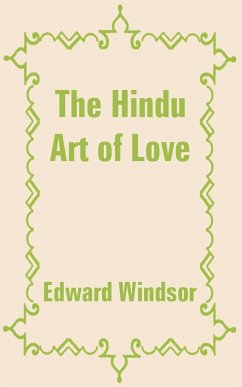 Hindu Art of Love, The - Windsor, Edward