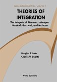 Theories of Integration: The Integrals of Riemann, Lebesgue, Henstock-Kurzweil, and McShane