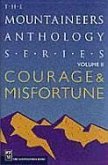 Courage and Misfortune